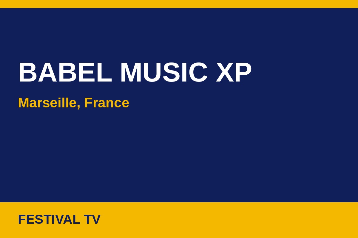 Babel Music XP — visuel Festival TV