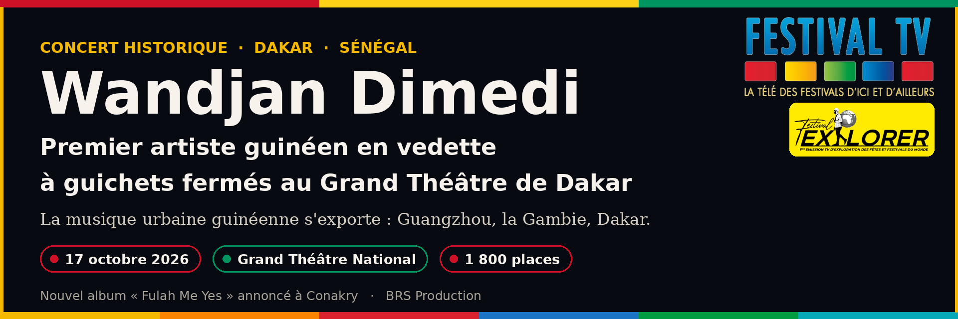Bannière Festival TV — Wandjan Dimedi au Grand Théâtre de Dakar