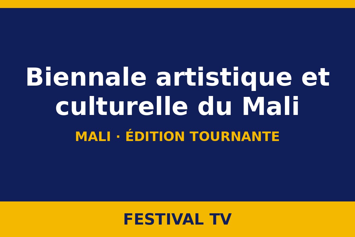 Biennale artistique et culturelle du Mali — visuel Festival TV