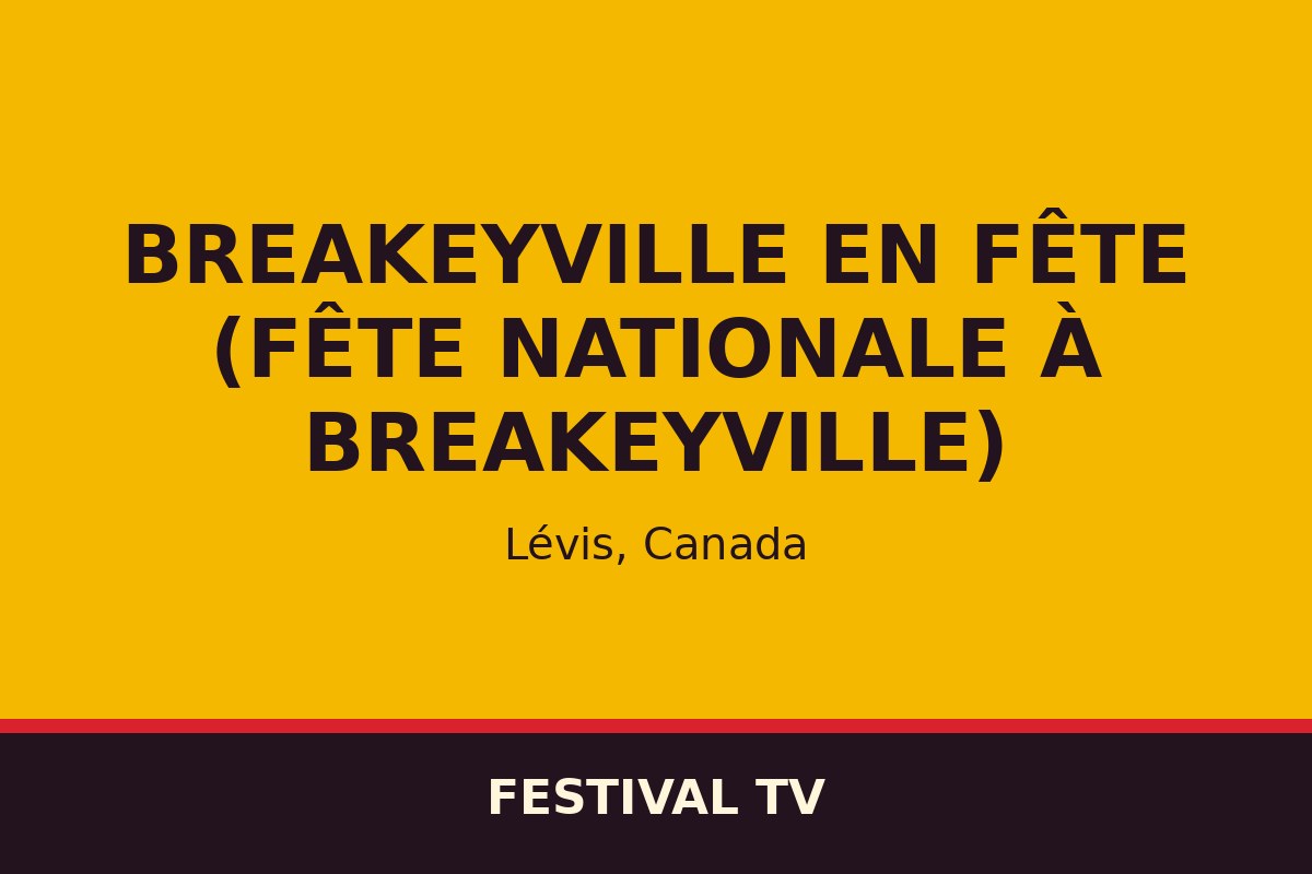 Breakeyville en Fête (Fête nationale à Breakeyville) — affiche / photo officielle