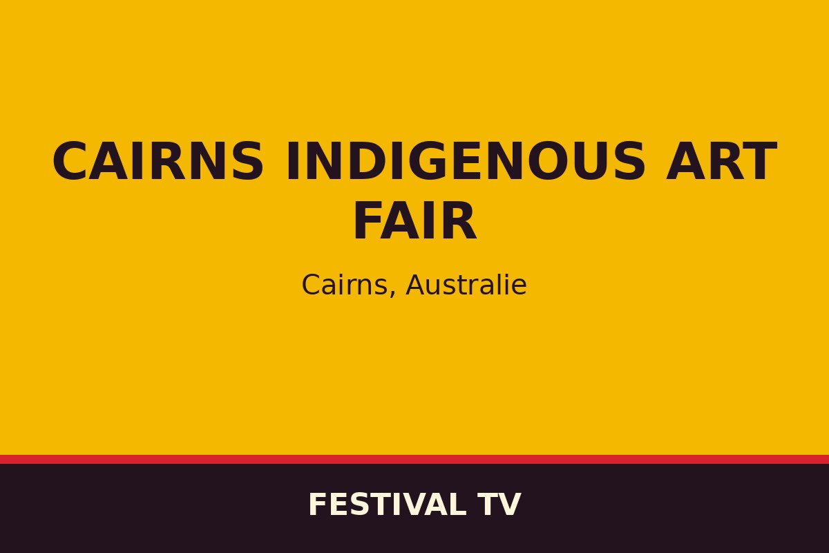 Cairns Indigenous Art Fair — affiche / photo officielle