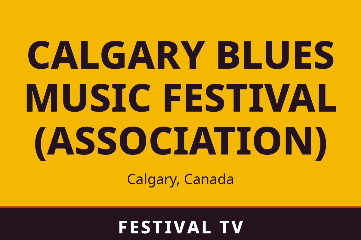 Calgary Blues Music Festival (Association) — visuel Festival TV