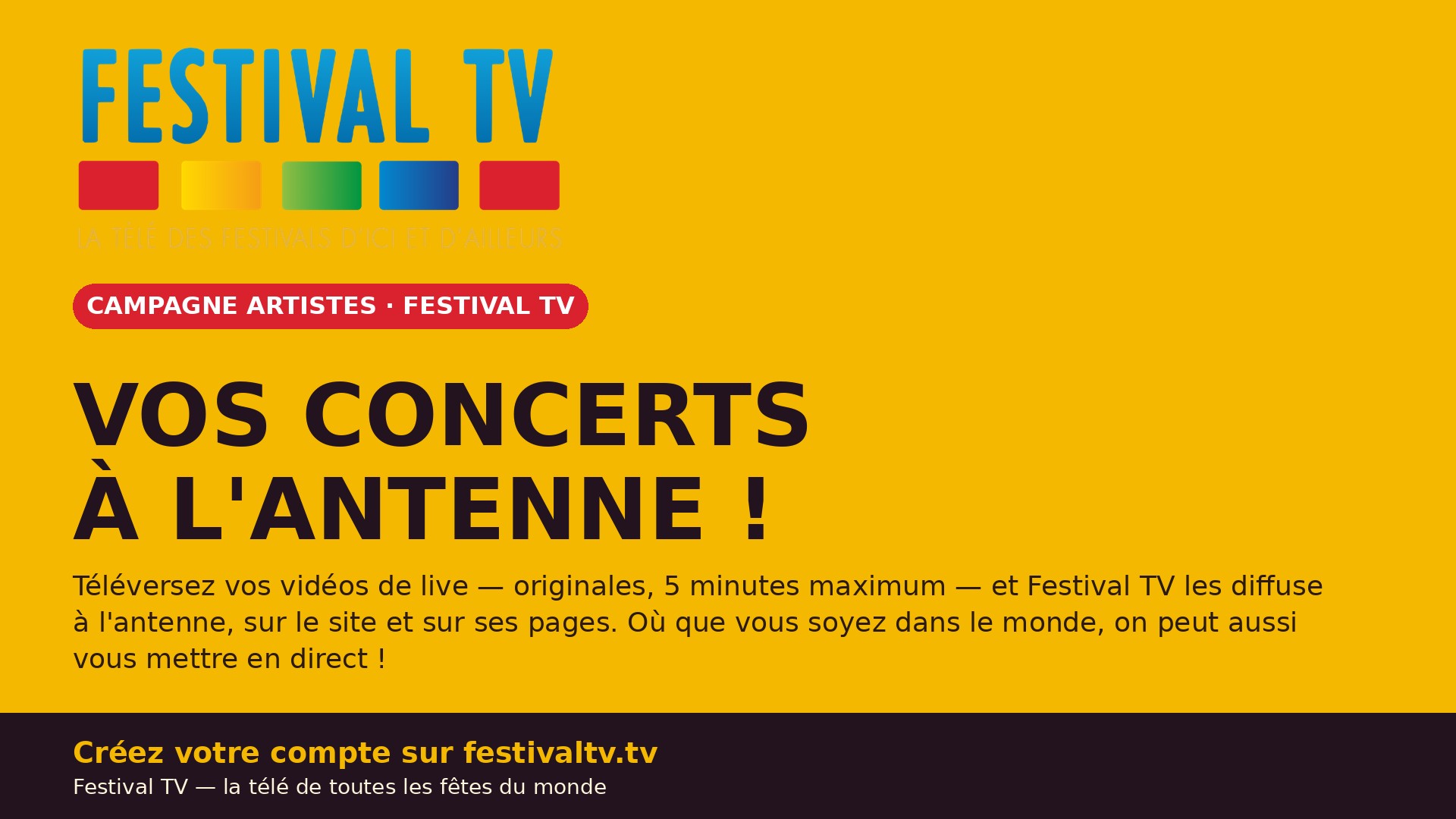 Festival TV campaign — Artists, your concerts on air