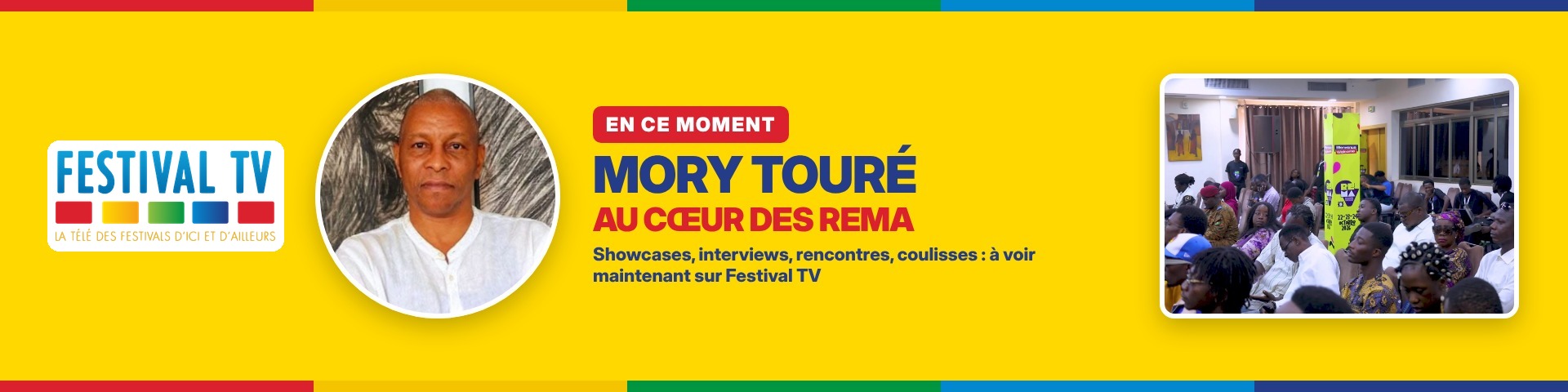Bannière de campagne — Mory Touré au cœur des REMA, à Ouagadougou, pour Festival TV
