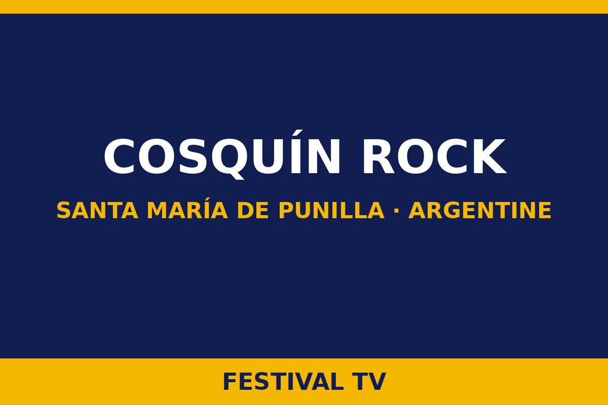 Cosquín Rock — Cosquín Rock · Santa María de Punilla, Argentine