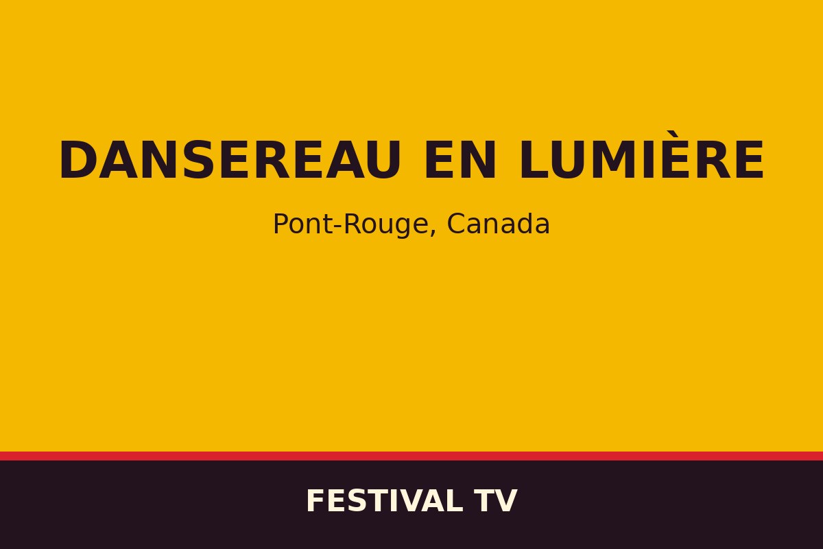 Dansereau en lumière — affiche / photo officielle