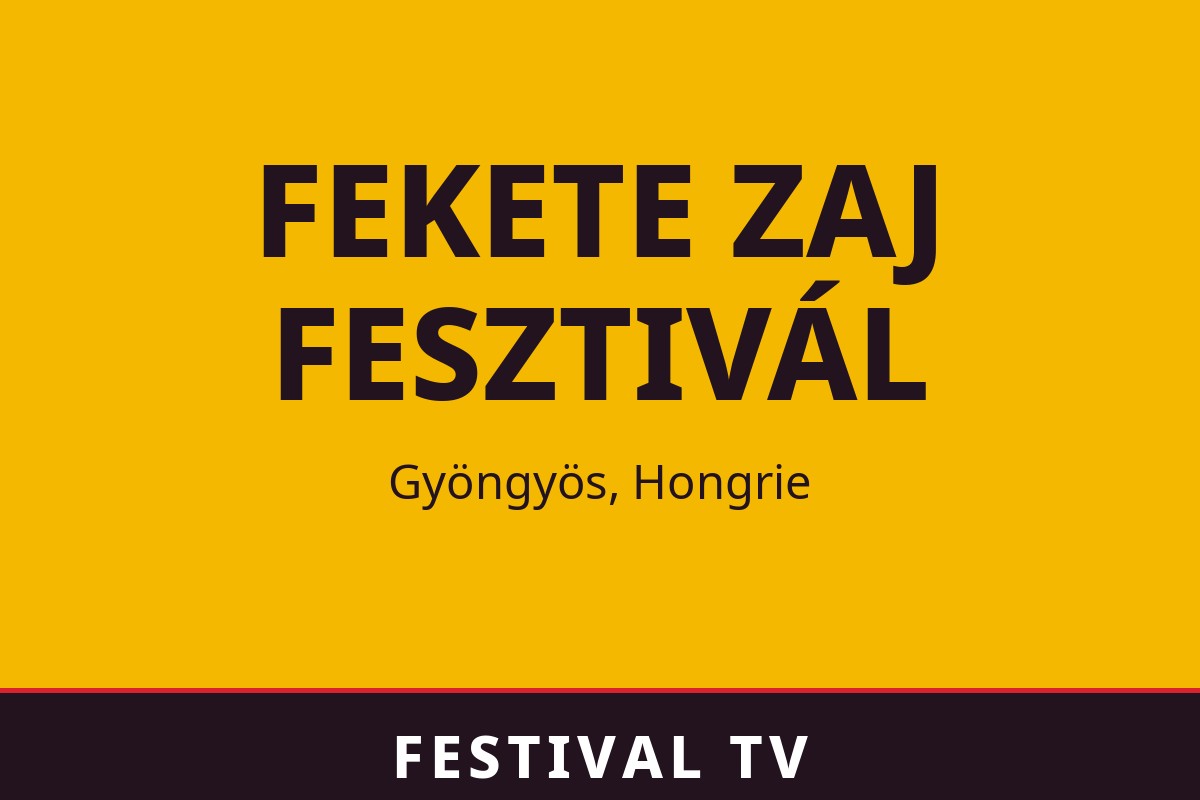 Fekete Zaj Fesztivál — visuel Festival TV