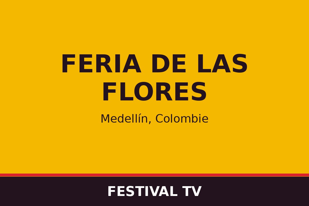 Feria de las Flores — affiche / photo officielle