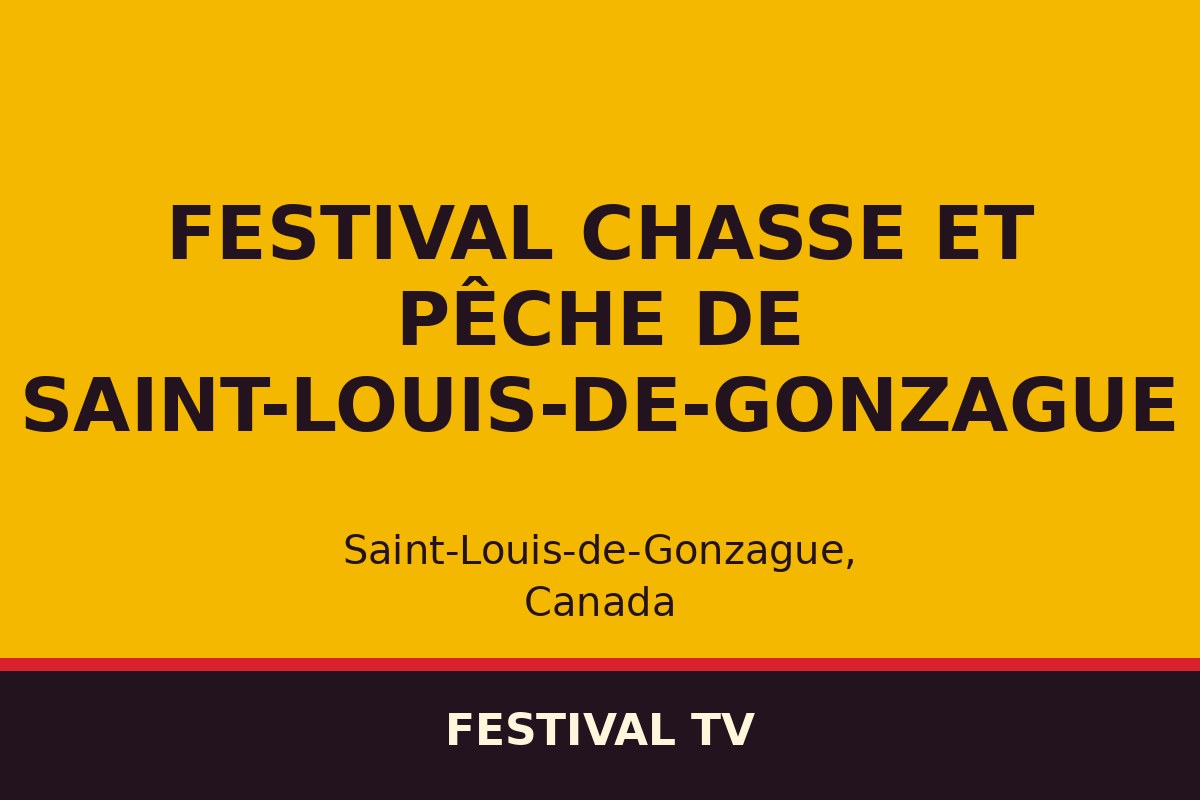 Festival Chasse et Pêche de Saint-Louis-de-Gonzague — affiche / photo officielle