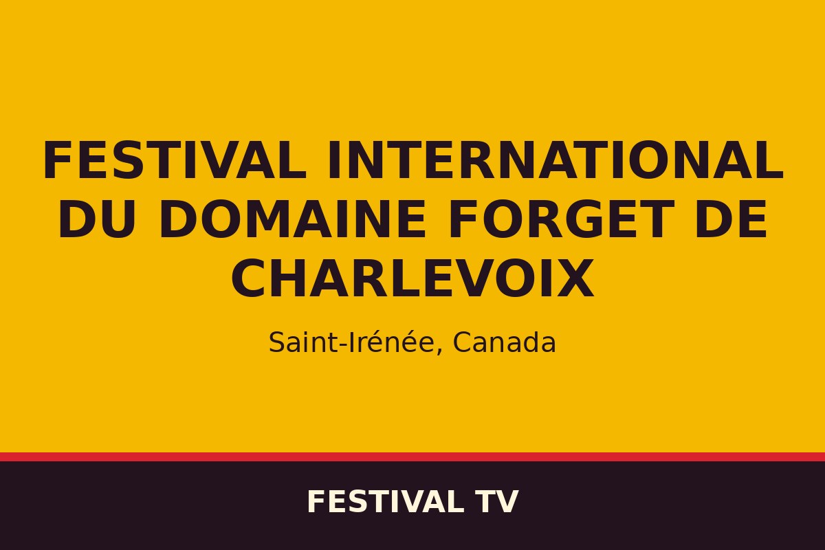 Festival international du Domaine Forget de Charlevoix — affiche / photo officielle