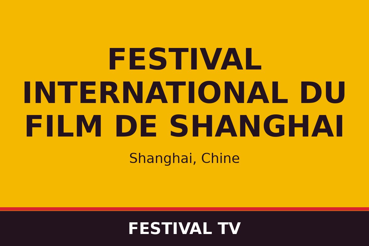 Festival international du film de Shanghai — affiche / photo officielle