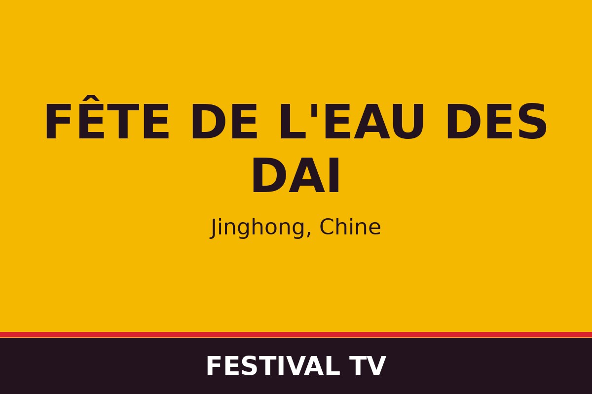 Fête de l'eau des Dai — affiche / photo officielle