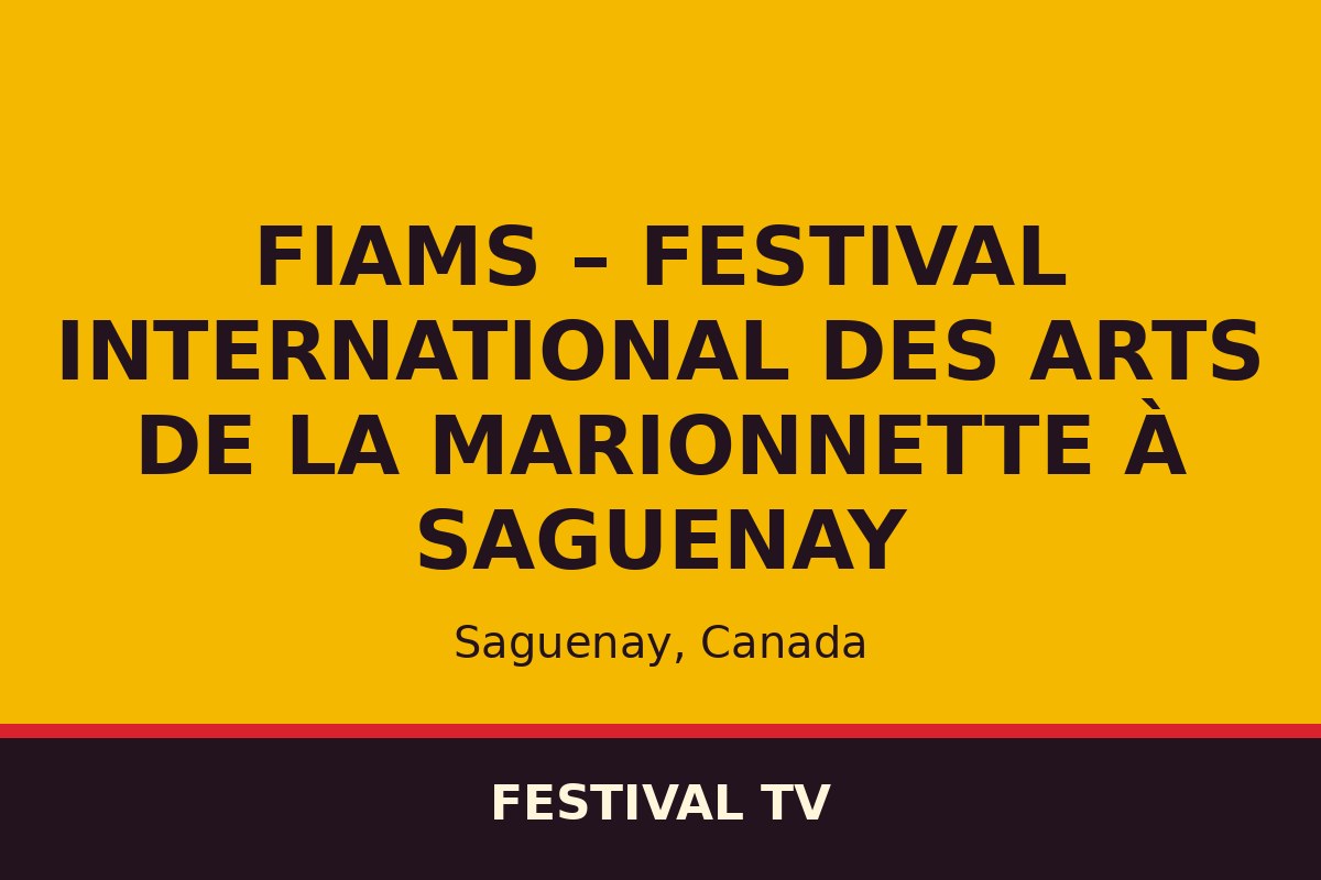 FIAMS – Festival international des arts de la marionnette à Saguenay — affiche / photo officielle