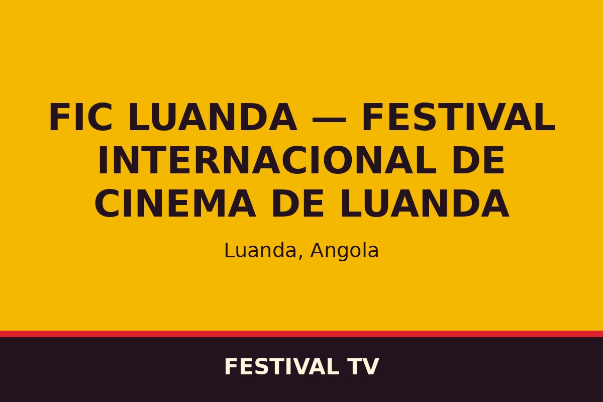 FIC Luanda — Festival Internacional de Cinema de Luanda — affiche / photo officielle