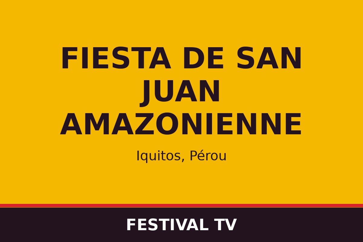 Fiesta de San Juan amazonienne — affiche / photo officielle