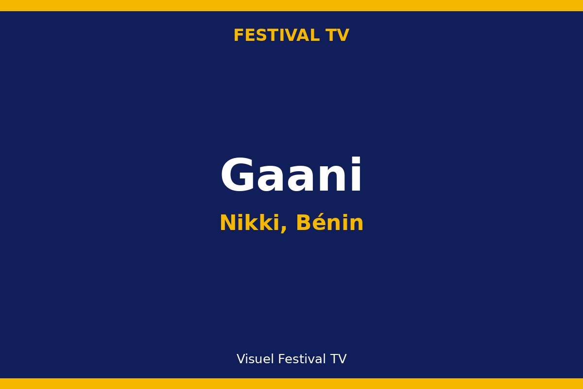 Gaani — Nikki, Bénin