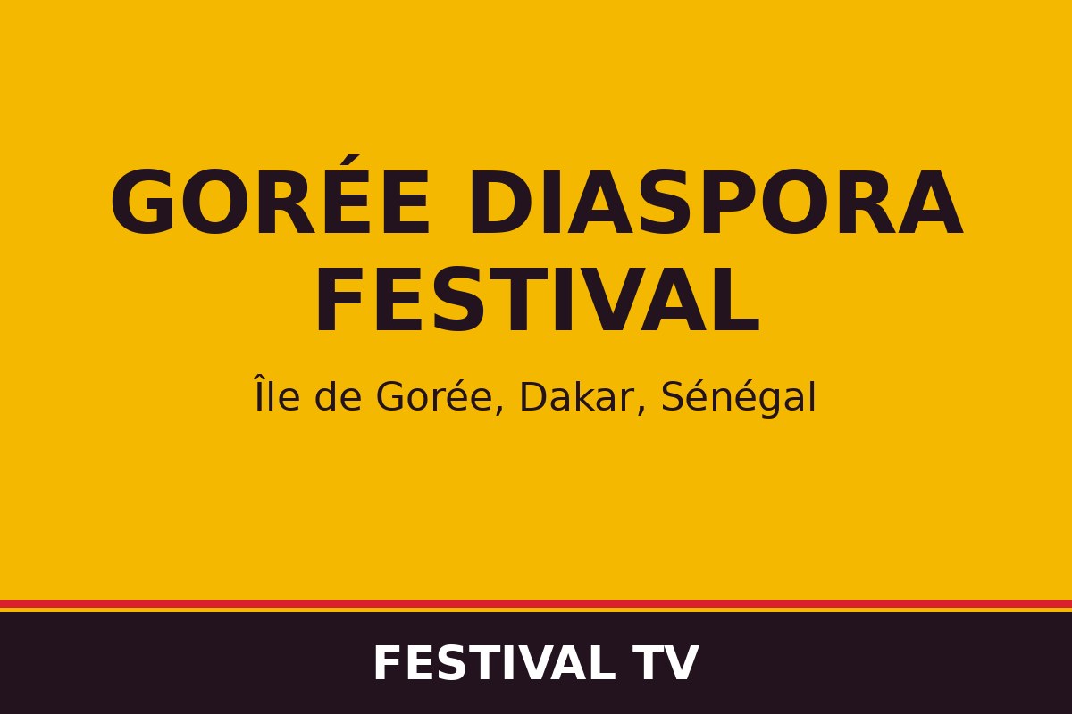 Gorée Diaspora Festival — visuel Festival TV