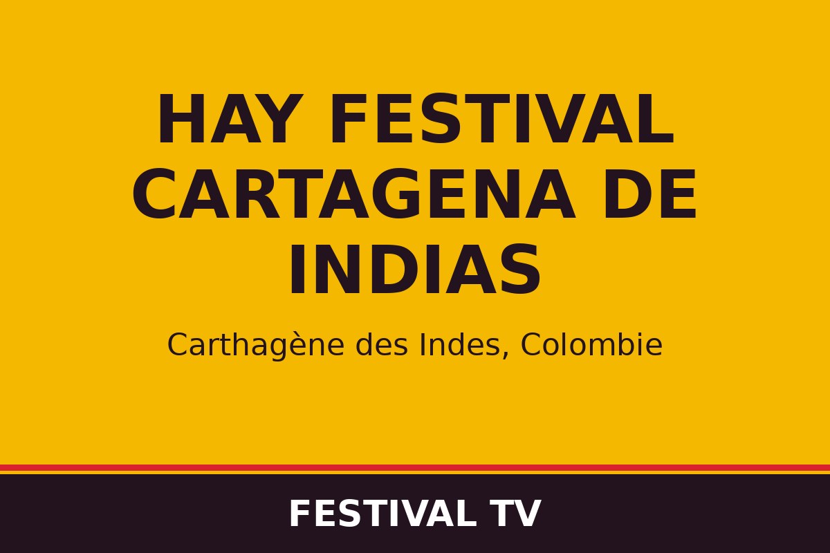 Hay Festival Cartagena de Indias — visuel Festival TV
