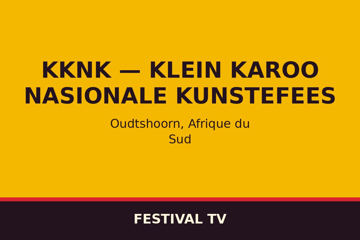 KKNK — Klein Karoo Nasionale Kunstefees — affiche / photo officielle