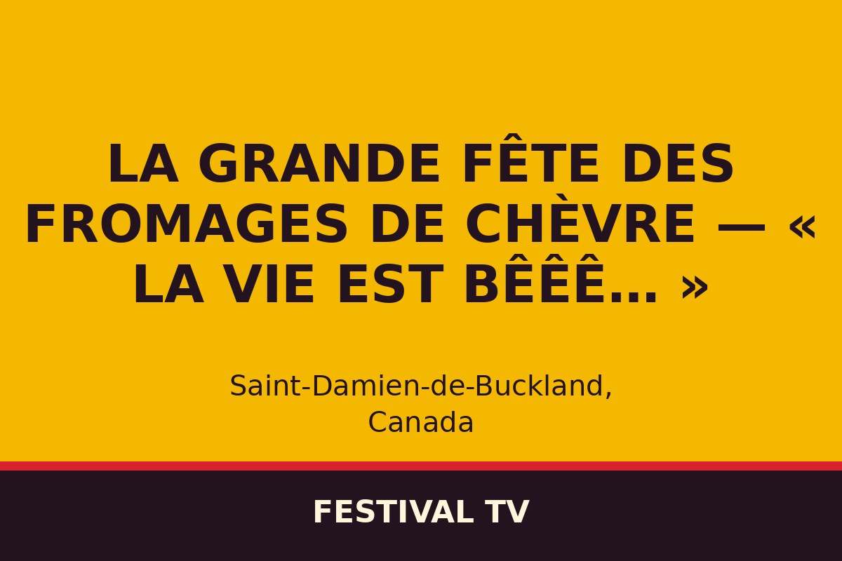 La Grande Fête des fromages de chèvre — « La vie est bêêê… » — affiche / photo officielle