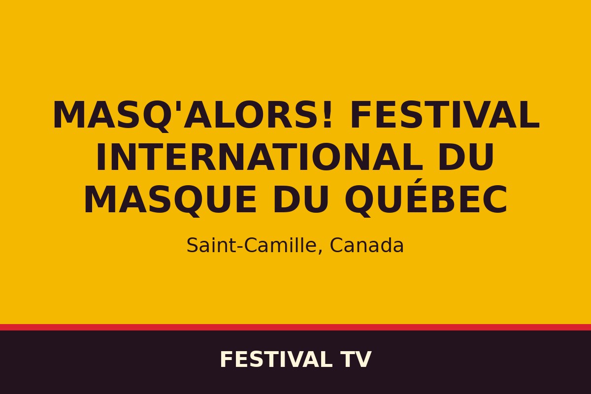 Masq'alors! Festival international du masque du Québec — affiche / photo officielle