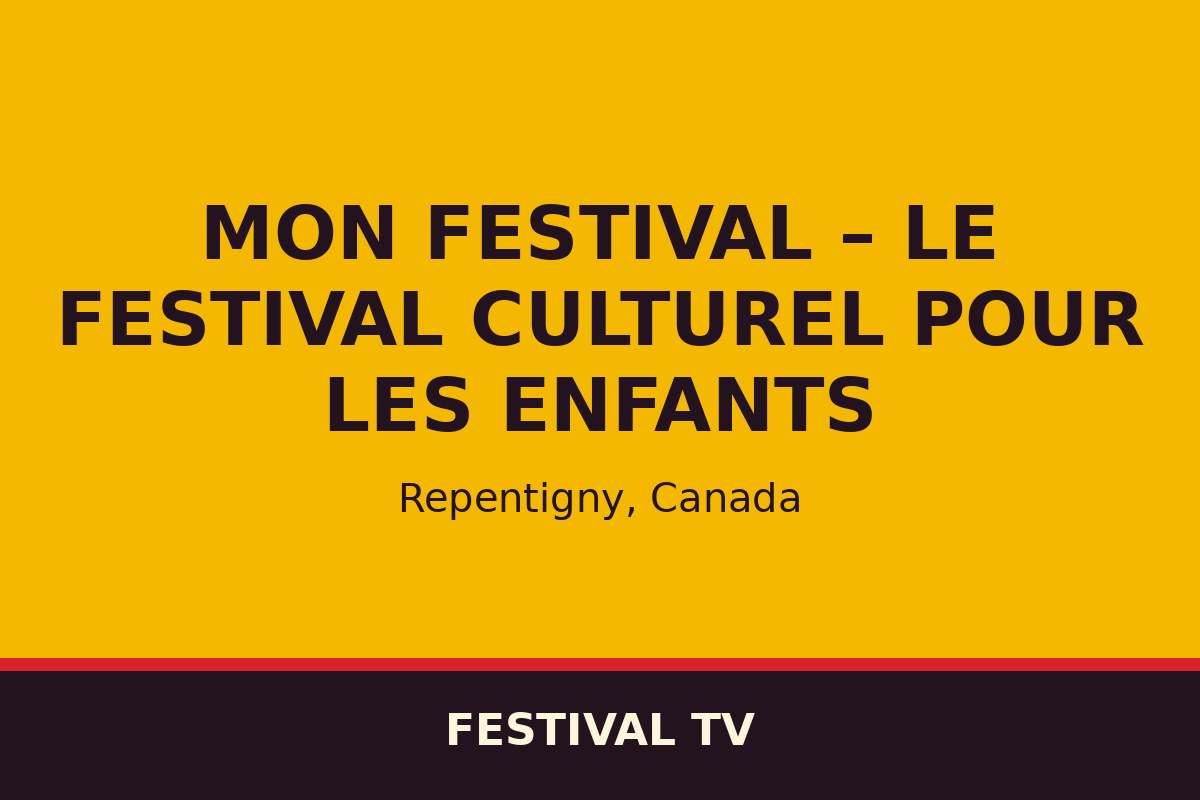 Mon Festival – Le festival culturel pour les enfants — affiche / photo officielle