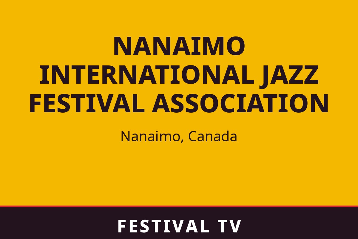 Nanaimo International Jazz Festival Association — visuel Festival TV
