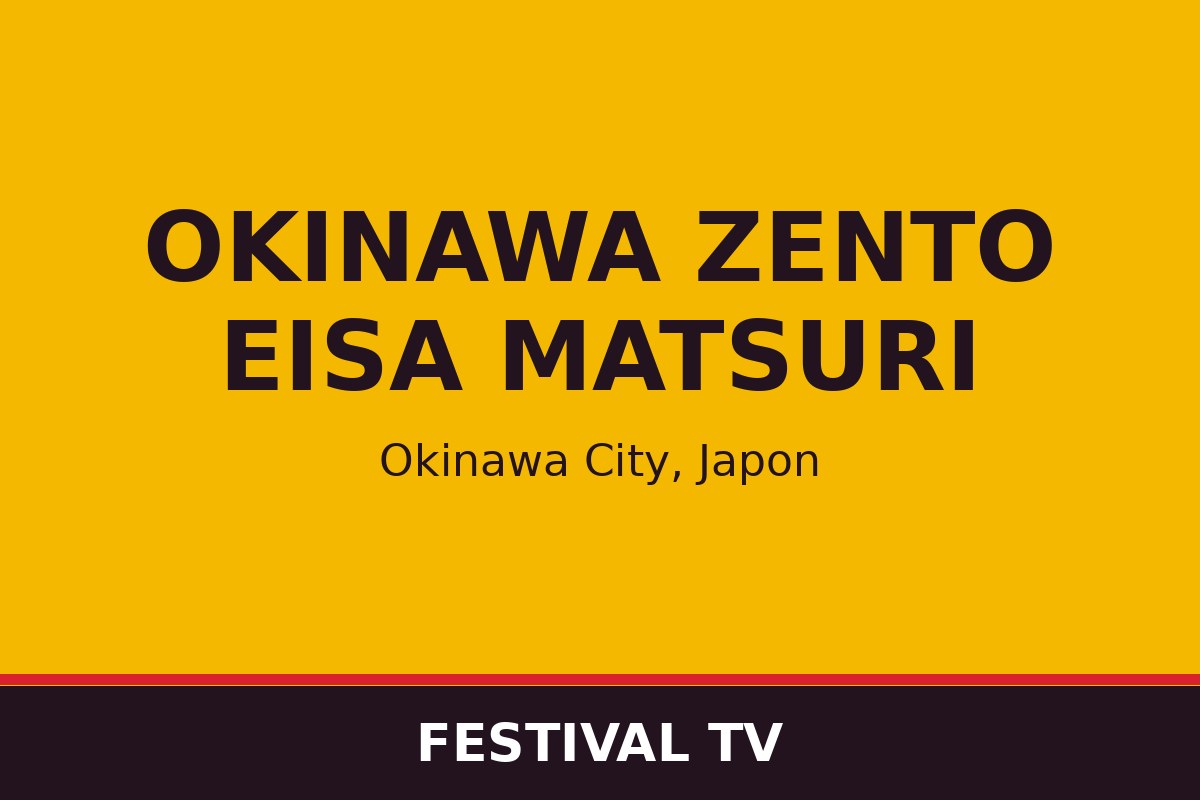 Okinawa Zento Eisa Matsuri — affiche / photo officielle