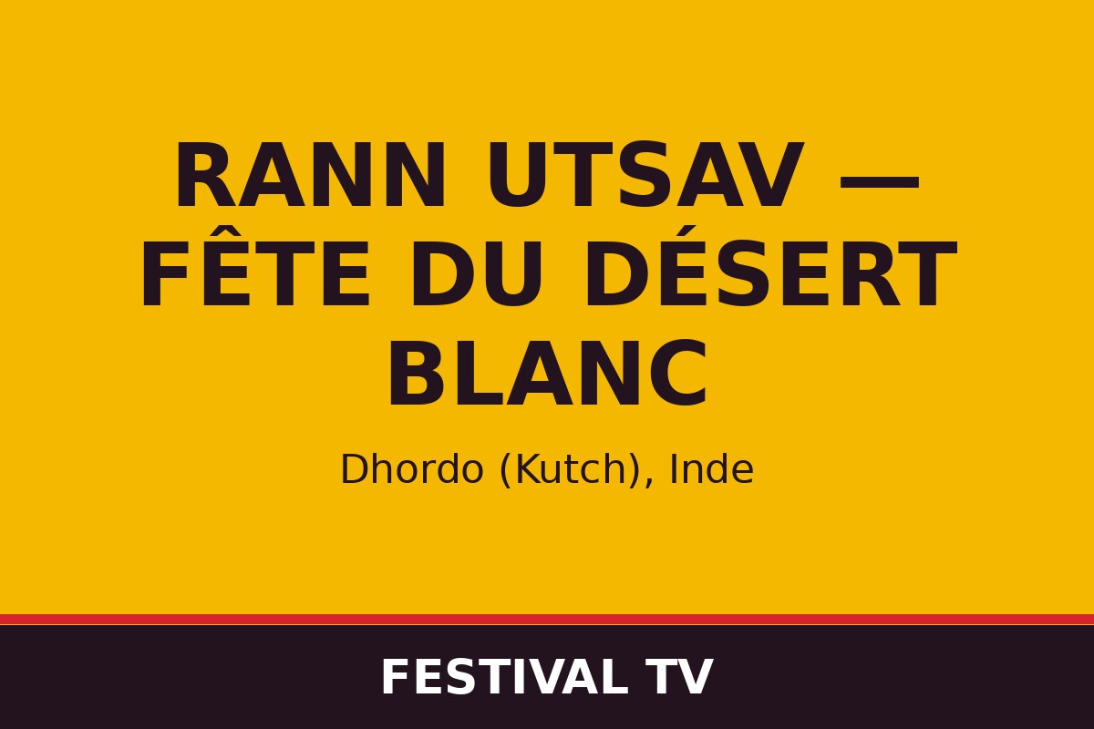 Rann Utsav — Fête du désert blanc — affiche / photo officielle