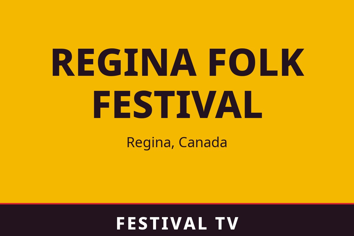Regina Folk Festival — visuel Festival TV