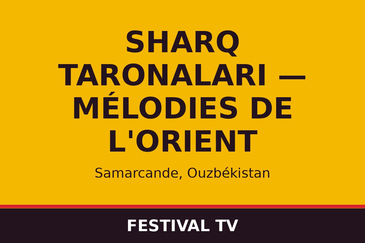 Sharq Taronalari — Mélodies de l'Orient — affiche / photo officielle