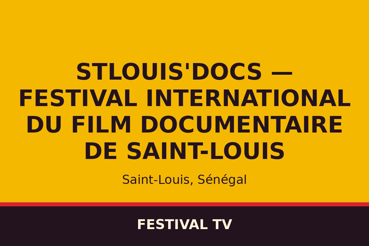 StLouis'Docs — Festival international du film documentaire de Saint-Louis — affiche / photo officielle