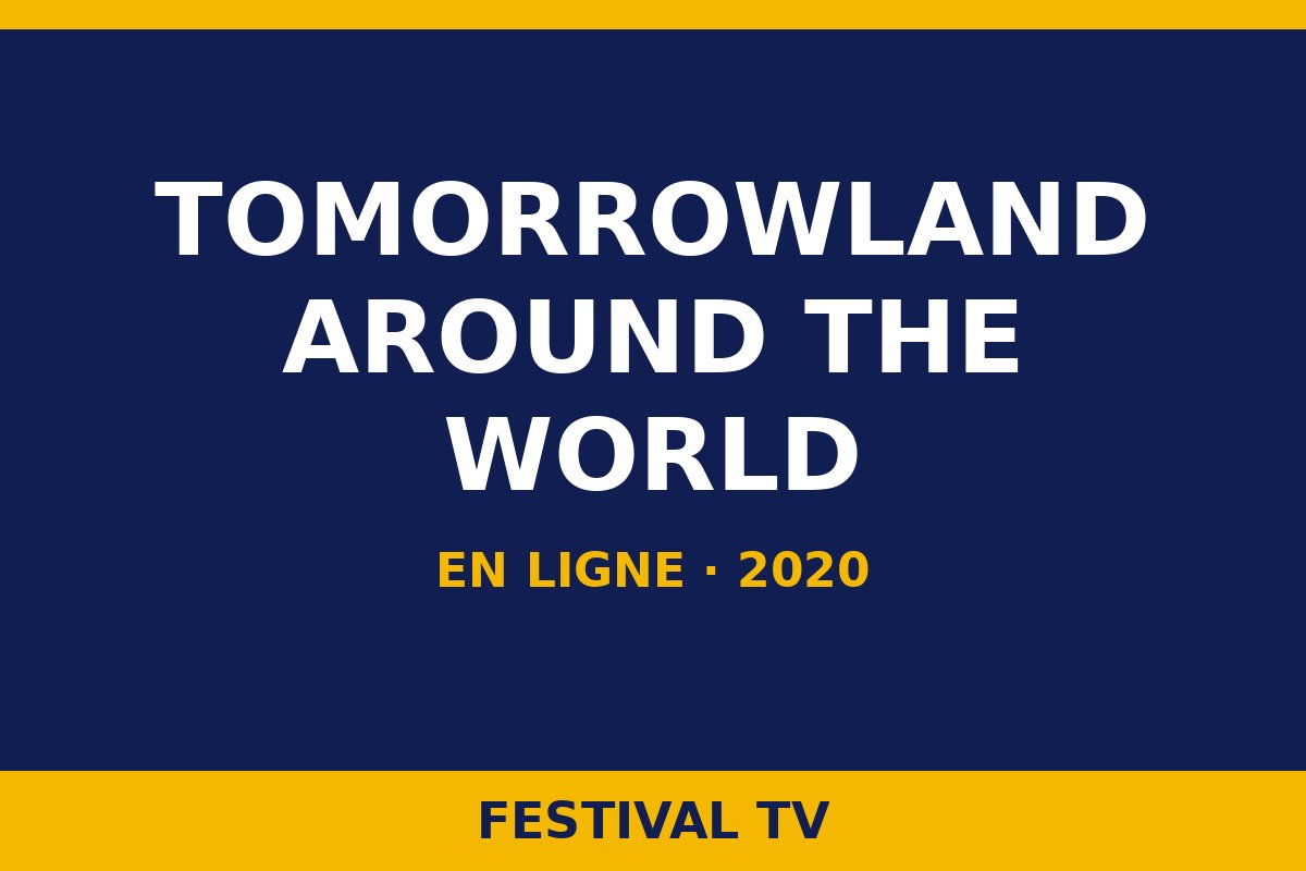 Tomorrowland Around the World — Tomorrowland Around the World · En ligne, monde entier