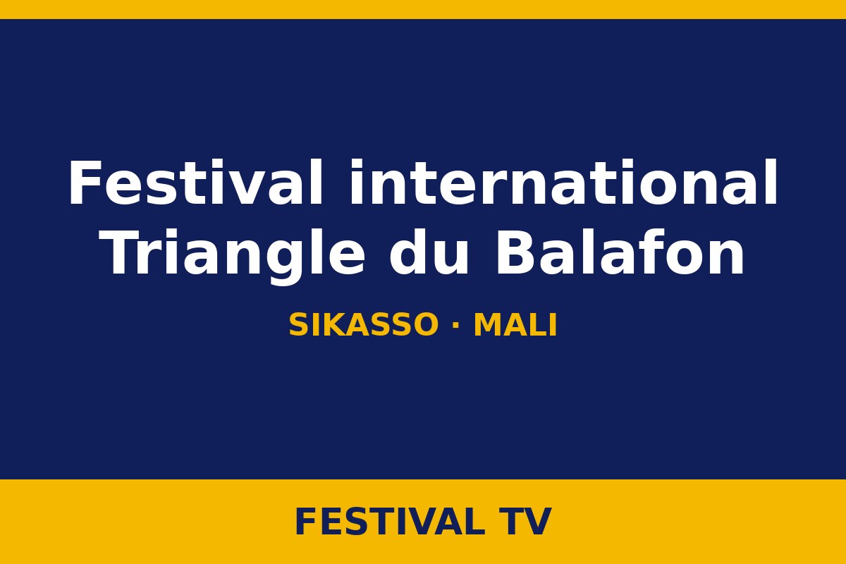 Festival international Triangle du Balafon — visuel Festival TV