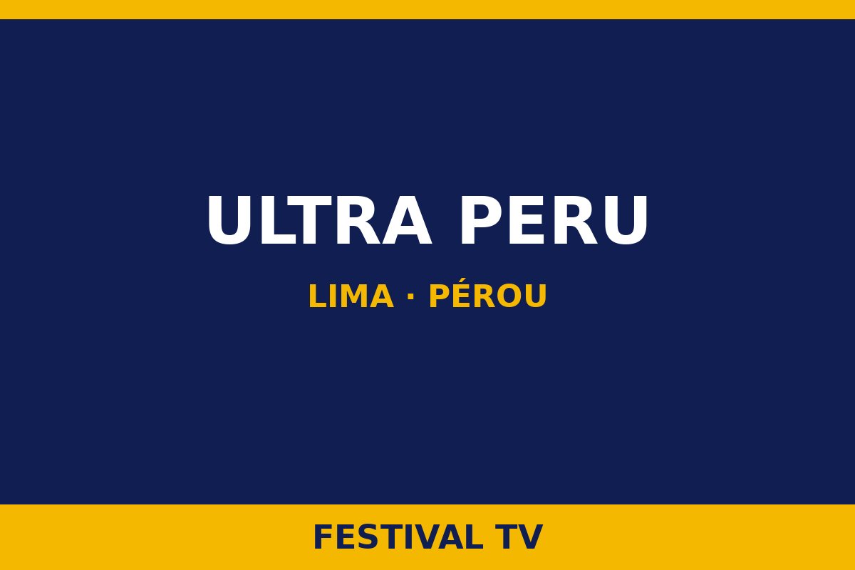 Ultra Peru — Ultra Peru · Lima, Pérou