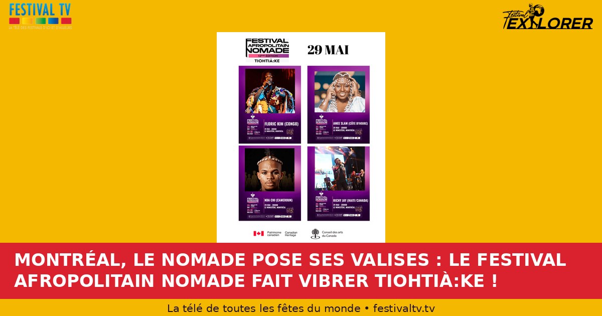 MONTREAL, NOMADE POSES HIS VALISES : THE AFROPOLITAIN NOMADE FESTIVAL VIBRATES TIOHTIÀ:KE !
