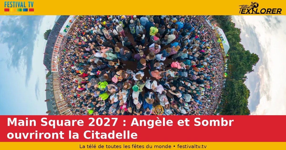 Main Square 2027: Angel and Sombr will open the Citadel