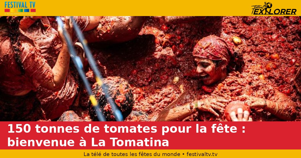 150 tons of tomatoes for the party : welcome to La Tomatina