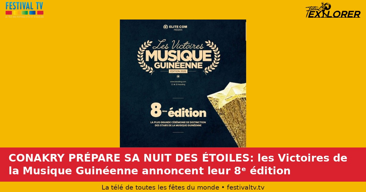 CONAKRY PREPARES HIS NIGHT OF THE STILLS: The Wins of Guinean Music Announces 8th Edition