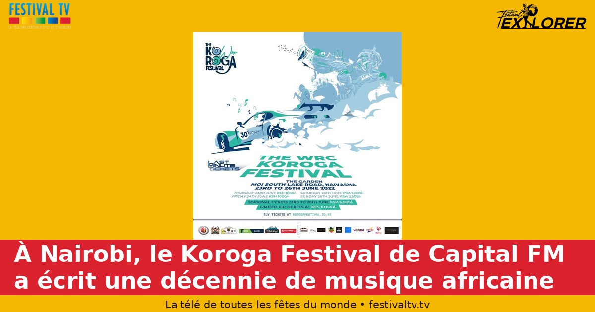 In Nairobi, Capital FM's Koroga Festival wrote a decade of African music