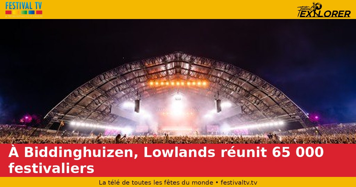 In Biddinghuizen, Lowlands gathers 65,000 festival-goers