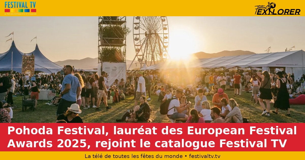 Pohoda Festival, winner at the 2025 European Festival Awards, joins the Festival TV catalogue