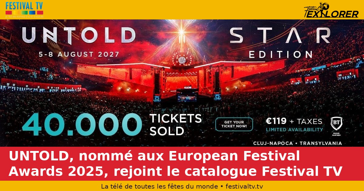 UNTOLD, nominated at the 2025 European Festival Awards, joins the Festival TV catalogue