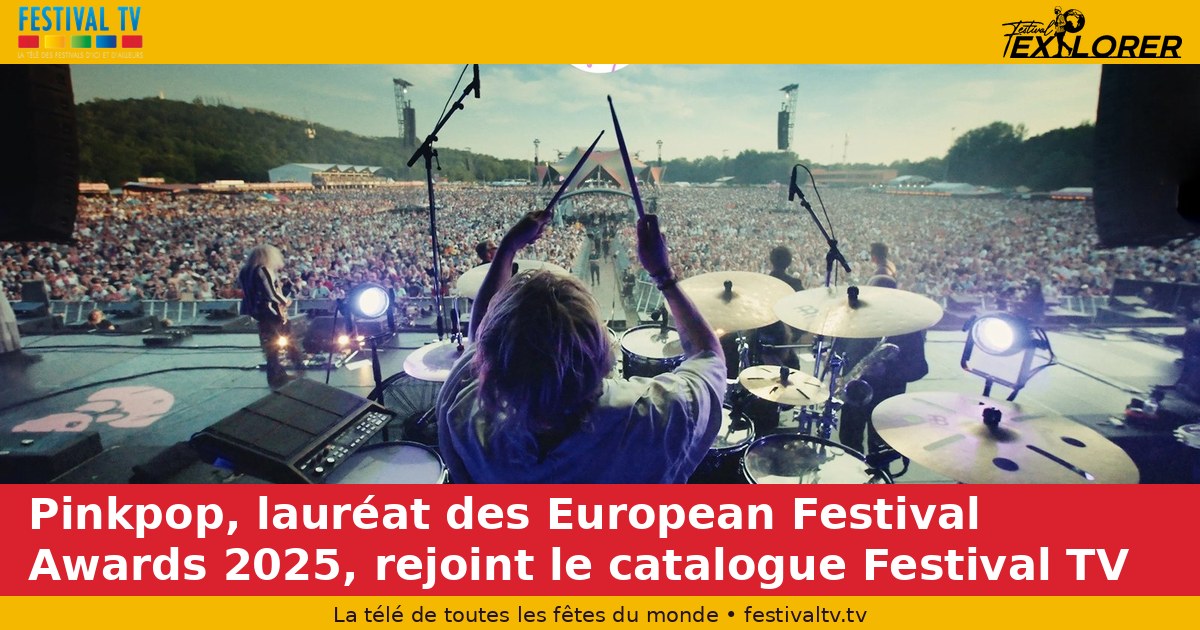 Pinkpop, winner at the 2025 European Festival Awards, joins the Festival TV catalogue