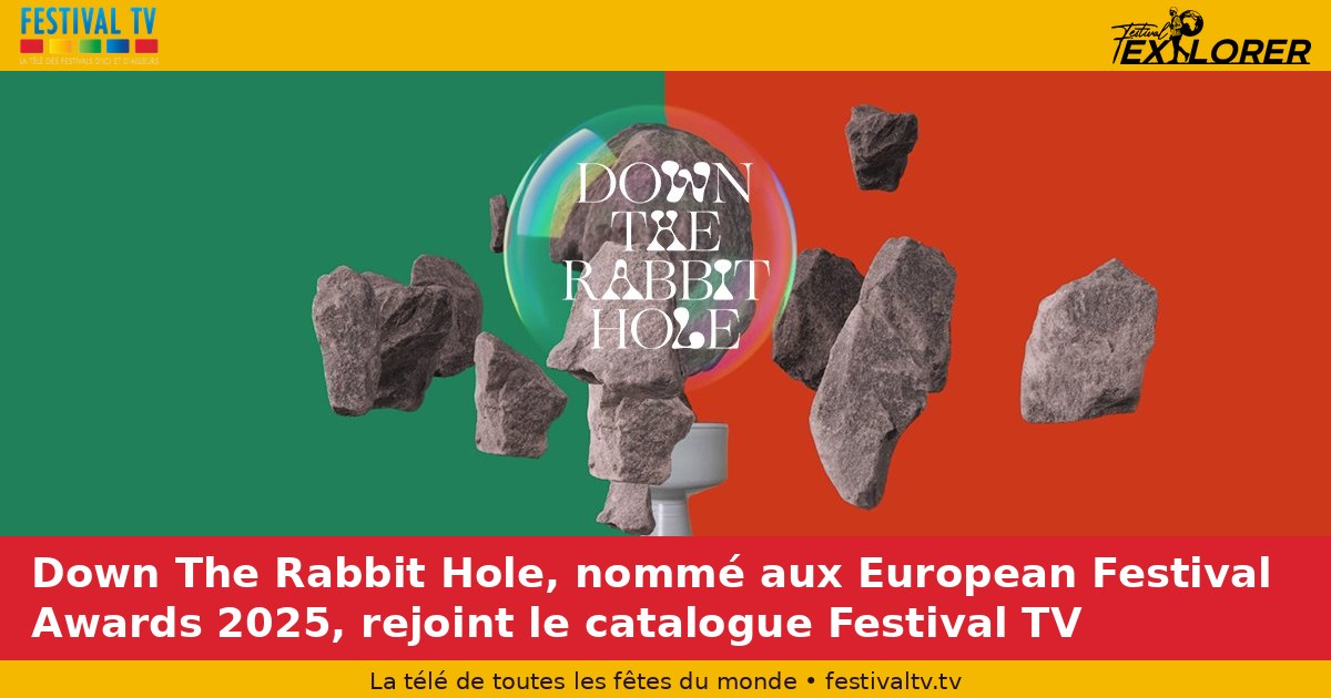 Down The Rabbit Hole, nominated at the 2025 European Festival Awards, joins the Festival TV catalogue