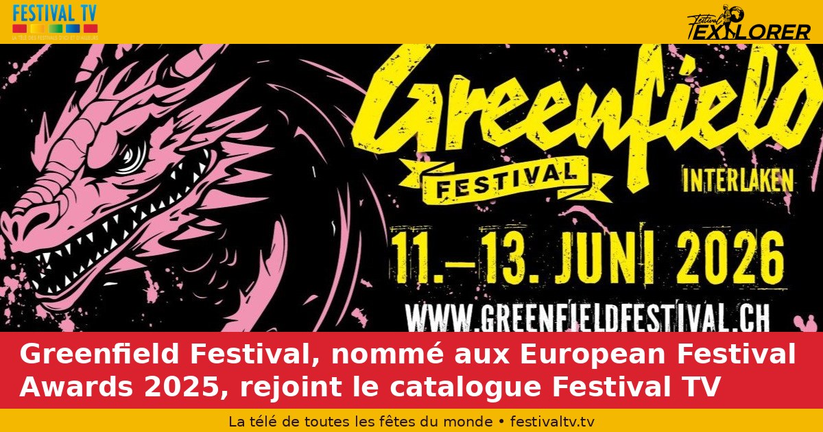 Greenfield Festival, nominated at the 2025 European Festival Awards, joins the Festival TV catalogue