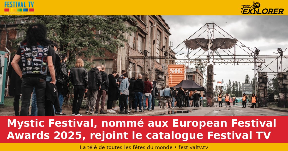 Mystic Festival, nominated at the 2025 European Festival Awards, joins the Festival TV catalogue