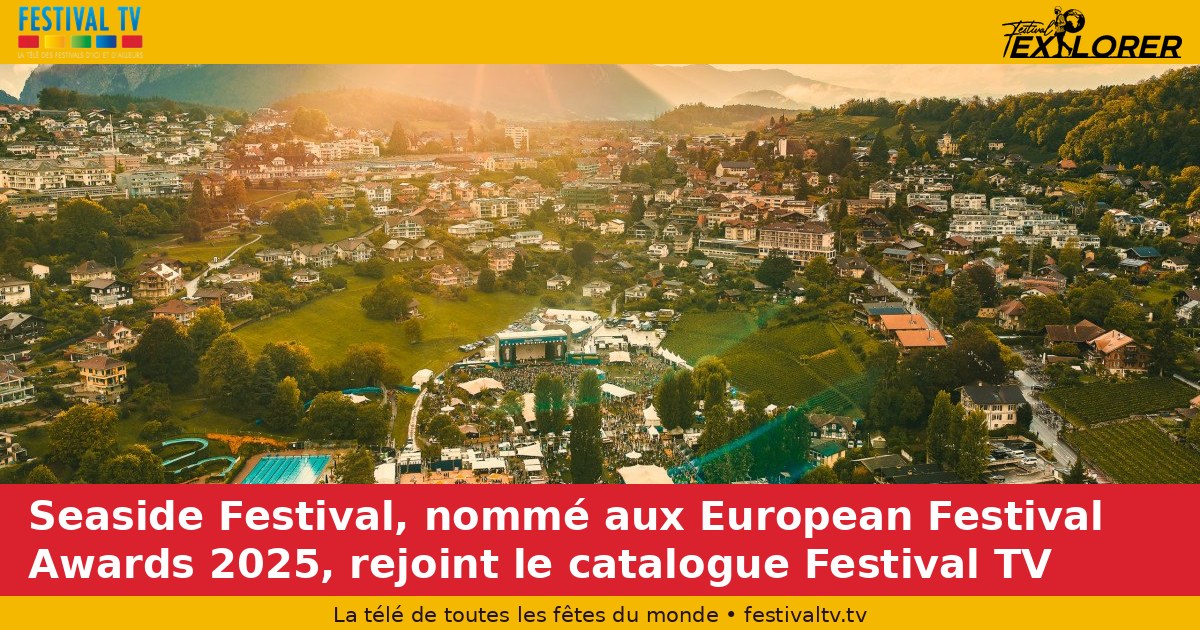 Seaside Festival, nominated at the 2025 European Festival Awards, joins the Festival TV catalogue