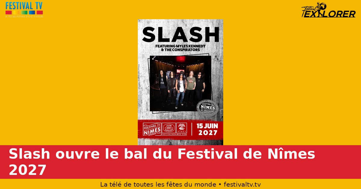Slash opens the ball at the 2027 Festival de Nîmes