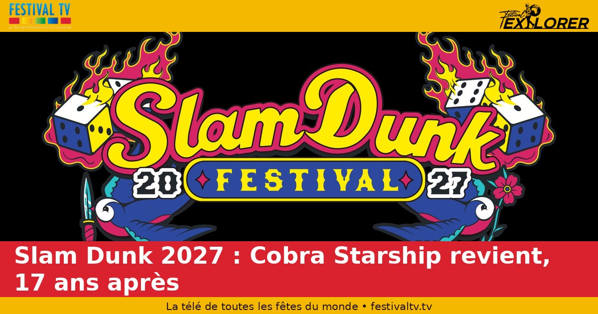 Slam Dunk 2027 : Cobra Starship revient, 17 ans après